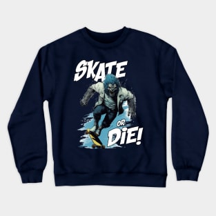 SKATE OR DIE - WOLFY Crewneck Sweatshirt